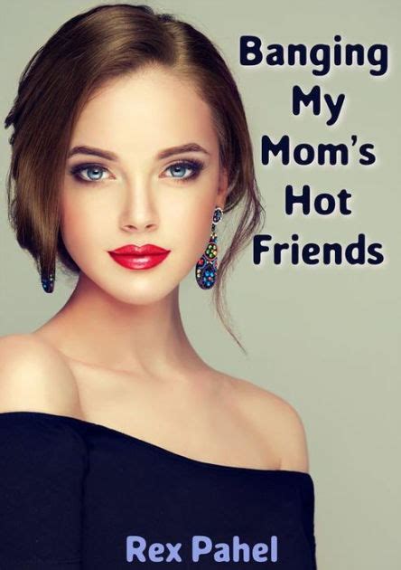 best friends mom porn|friends